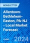 Allentown-Bethlehem-Easton, PA-NJ - Local Market Forecast - Product Thumbnail Image