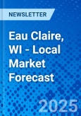 Eau Claire, WI - Local Market Forecast- Product Image