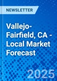 Vallejo-Fairfield, CA - Local Market Forecast- Product Image