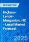 Hickory-Lenoir-Morganton, NC - Local Market Forecast - Product Thumbnail Image