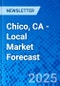 Chico, CA - Local Market Forecast - Product Thumbnail Image