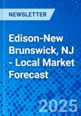 Edison-New Brunswick, NJ - Local Market Forecast- Product Image