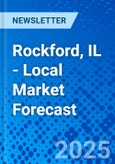 Rockford, IL - Local Market Forecast- Product Image