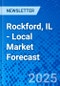 Rockford, IL - Local Market Forecast - Product Image