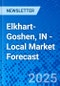 Elkhart-Goshen, IN - Local Market Forecast - Product Thumbnail Image