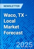 Waco, TX - Local Market Forecast- Product Image