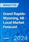Grand Rapids-Wyoming, MI - Local Market Forecast - Product Thumbnail Image