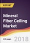 Mineral Fiber Ceiling Market Report: Trends, Forecast and Competitive Analysis - Product Thumbnail Image