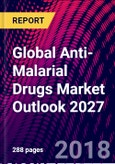 Global Anti-Malarial Drugs Market Outlook 2027- Product Image