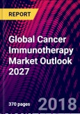 Global Cancer Immunotherapy Market Outlook 2027- Product Image