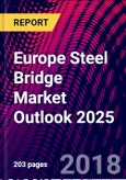 Europe Steel Bridge Market Outlook 2025- Product Image