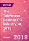 The Taiwanese Desktop PC Industry, 4Q 2018 - Product Thumbnail Image