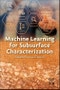 Machine Learning for Subsurface Characterization - Product Thumbnail Image
