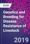 Genetics and Breeding for Disease Resistance of Livestock - Product Image
