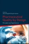 Pharmaceutical Quality by Design. Principles and Applications - Product Thumbnail Image