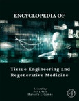 Encyclopedia of Tissue Engineering and Regenerative Medicine- Product Image