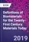 Definitions of Biomaterials for the Twenty-First Century. Materials Today - Product Image