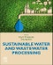 Sustainable Water and Wastewater Processing - Product Thumbnail Image