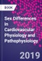Sex Differences in Cardiovascular Physiology and Pathophysiology - Product Thumbnail Image