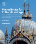 Microclimate for Cultural Heritage. Measurement, Risk Assessment, Conservation, Restoration, and Maintenance of Indoor and Outdoor Monuments. Edition No. 3- Product Image