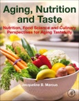 Aging, Nutrition and Taste. Nutrition, Food Science and Culinary Perspectives for Aging Tastefully- Product Image