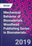 Mechanical Behavior of Biomaterials. Woodhead Publishing Series in Biomaterials- Product Image