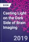Casting Light on the Dark Side of Brain Imaging - Product Thumbnail Image