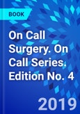 On Call Surgery. On Call Series. Edition No. 4- Product Image