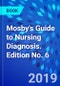 Mosby's Guide to Nursing Diagnosis. Edition No. 6 - Product Thumbnail Image