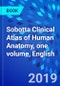 Sobotta Clinical Atlas of Human Anatomy, one volume, English - Product Thumbnail Image