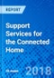 Support Services for the Connected Home - Product Thumbnail Image