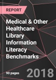 Medical & Other Healthcare Library Information Literacy Benchmarks- Product Image