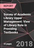 Survey of Academic Library Upper Management: View of Library Role in Providing Textbooks- Product Image