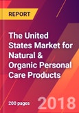 The United States Market for Natural & Organic Personal Care Products- Product Image