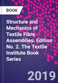 Structure and Mechanics of Textile Fibre Assemblies. Edition No. 2. The Textile Institute Book Series- Product Image