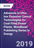 Advances in Ultra-low Emission Control Technologies for Coal-Fired Power Plants. Woodhead Publishing Series in Energy- Product Image