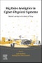 Big Data Analytics for Cyber-Physical Systems. Machine Learning for the Internet of Things - Product Image