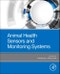 Animal Health Sensors and Monitoring Systems - Product Thumbnail Image