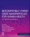 Biocompatible Hybrid Oxide Nanoparticles for Human Health. From Synthesis to Applications. Micro and Nano Technologies - Product Image