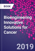 Bioengineering Innovative Solutions for Cancer- Product Image