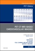 PET-CT-MRI based Cardiovascular Imaging, An Issue of PET Clinics. The Clinics: Radiology Volume 14-2- Product Image
