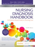 Nursing Diagnosis Handbook. An Evidence-Based Guide to Planning Care. Edition No. 12- Product Image