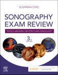Sonography Exam Review: Physics, Abdomen, Obstetrics and Gynecology. Edition No. 3- Product Image