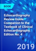 Echocardiography Review Guide. Companion to the Textbook of Clinical Echocardiography. Edition No. 4- Product Image