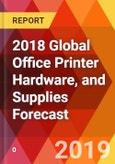 2018 Global Office Printer Hardware, and Supplies Forecast- Product Image