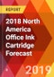 2018 North America Office Ink Cartridge Forecast - Product Thumbnail Image
