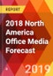 2018 North America Office Media Forecast - Product Thumbnail Image