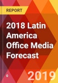 2018 Latin America Office Media Forecast- Product Image