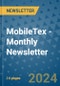 MobileTex - Monthly Newsletter - Product Image