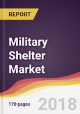 Military Shelter Market Report: Trends, Forecast and Competitive Analysis- Product Image